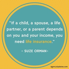 Life Insurance.....It's not about you!